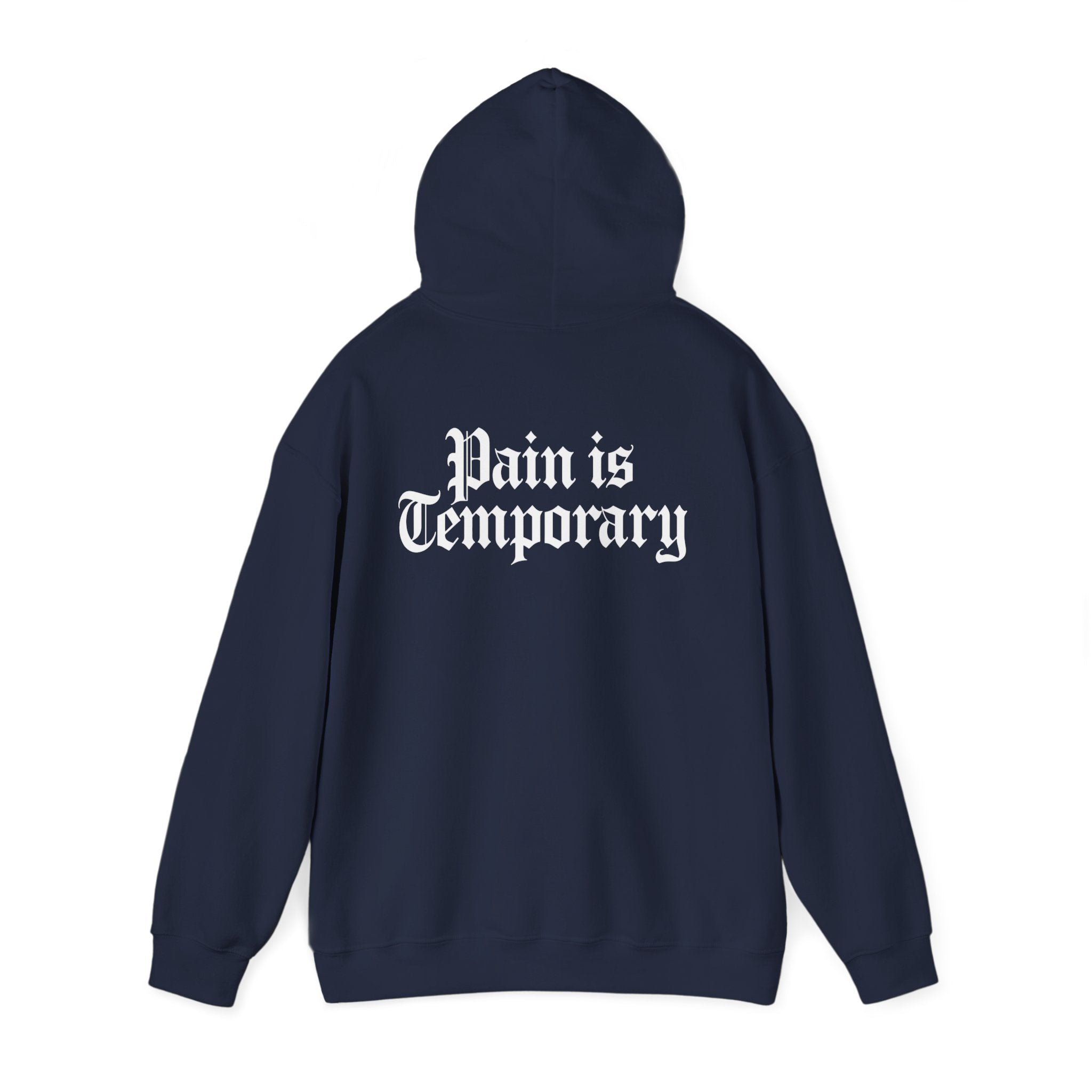 Pain is Temporary Hoodie Back Print – YourLifestyle Apparel