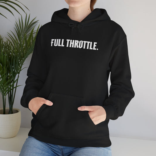 FULL THROTTLE. | Unisex Statement Hoodie – Gildan 18500