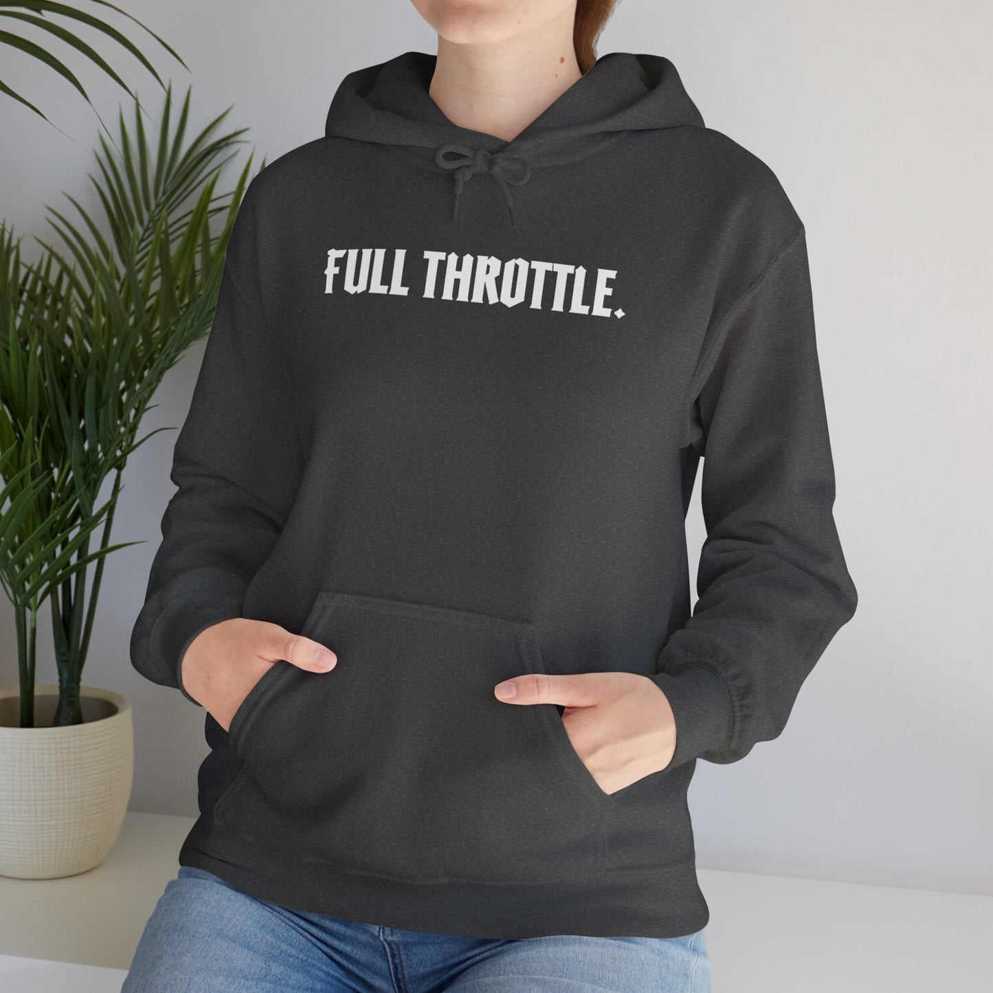 FULL THROTTLE. | Unisex Statement Hoodie – Gildan 18500