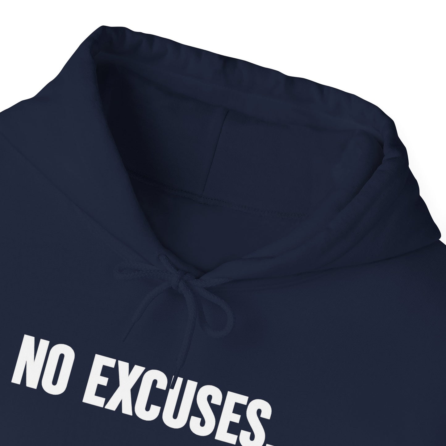 NO EXCUSES. Hoodie – Clean Front Statement (Unisex) | YourLifestyle