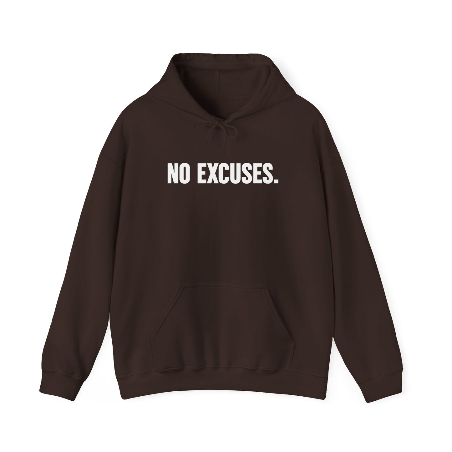 NO EXCUSES. Hoodie – Clean Front Statement (Unisex) | YourLifestyle