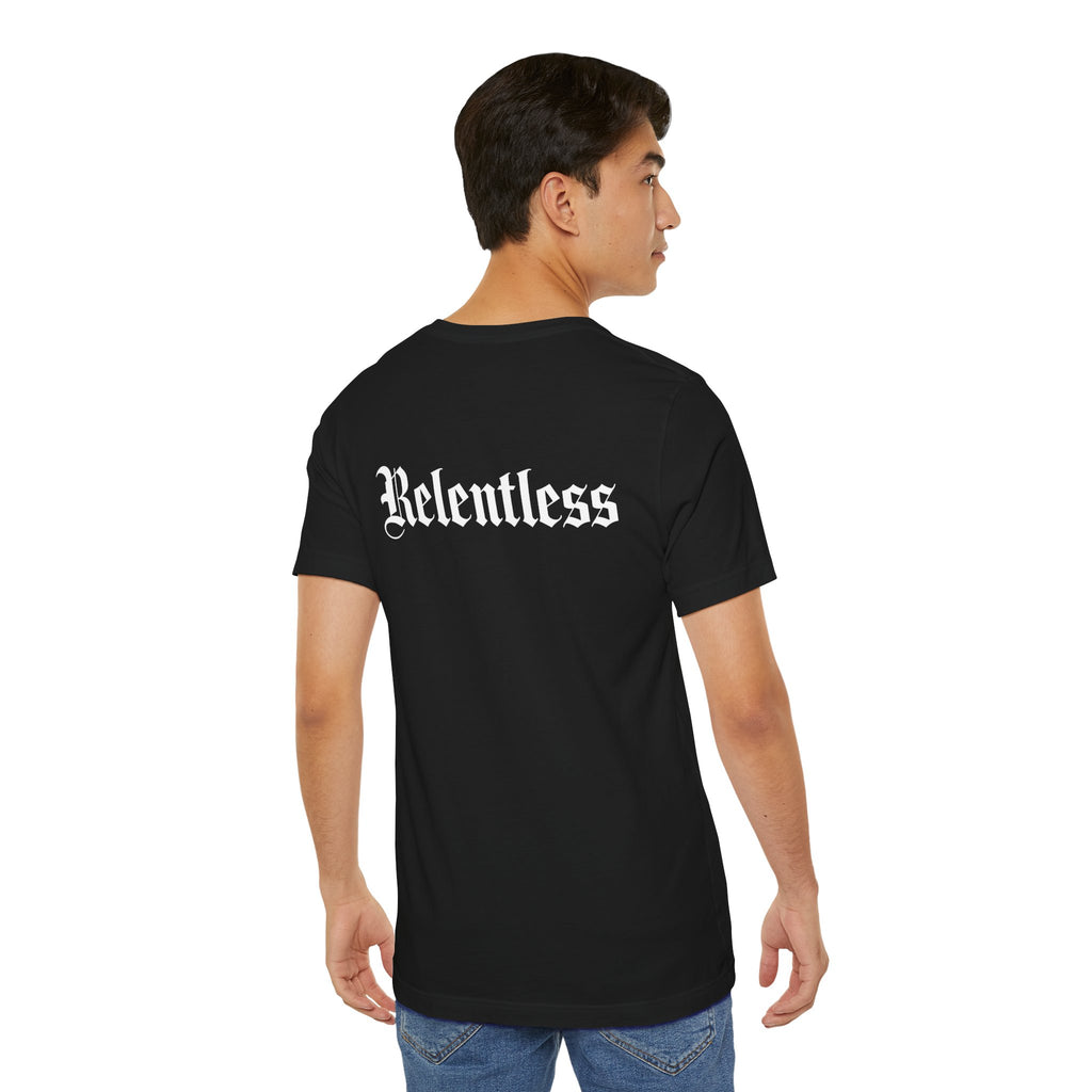 Relentless T-Shirt Back Print – YourLifestyle Apparel