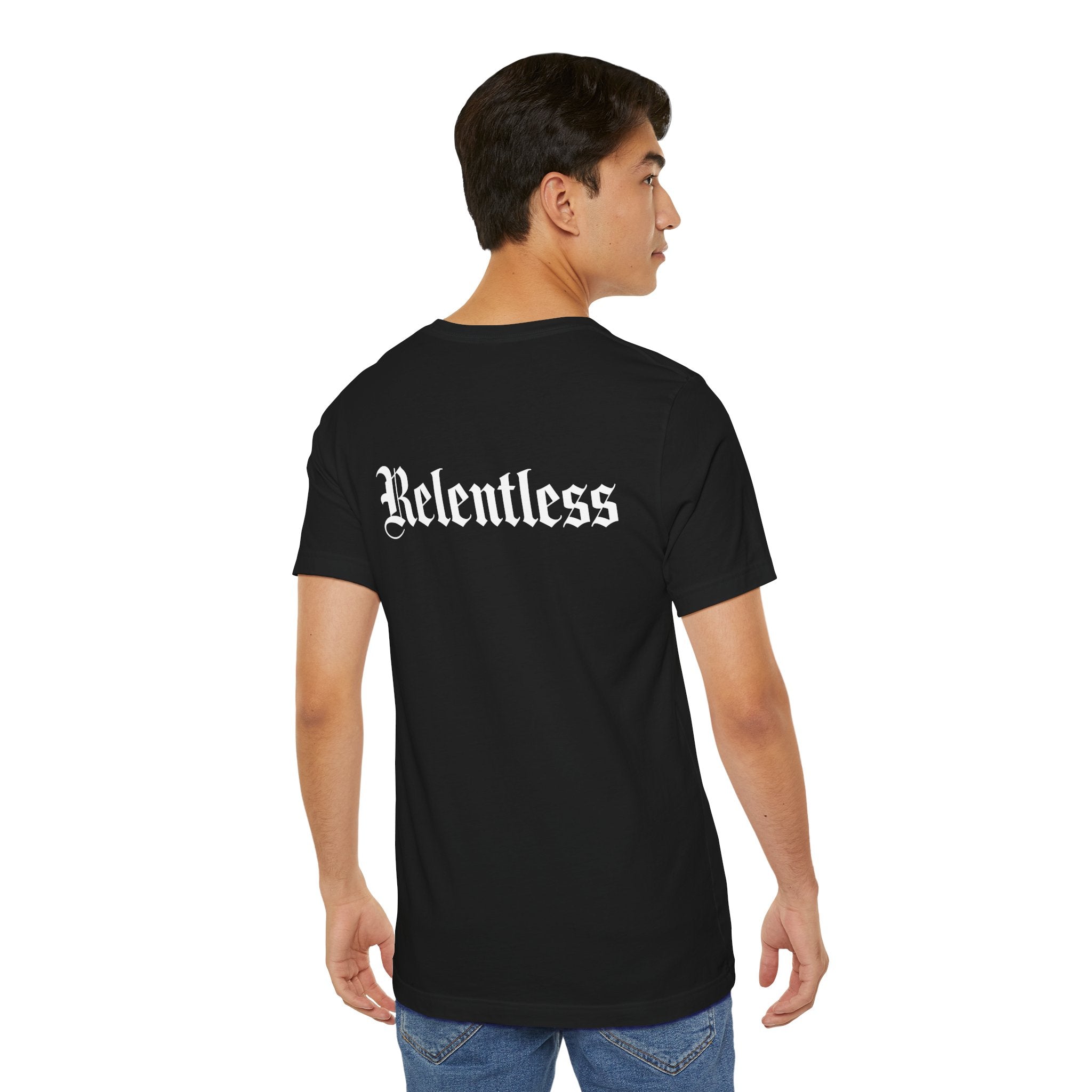 Relentless T-Shirt Back Print – YourLifestyle Apparel