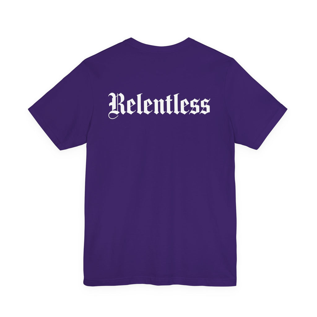Relentless T-Shirt Back Print – YourLifestyle Apparel