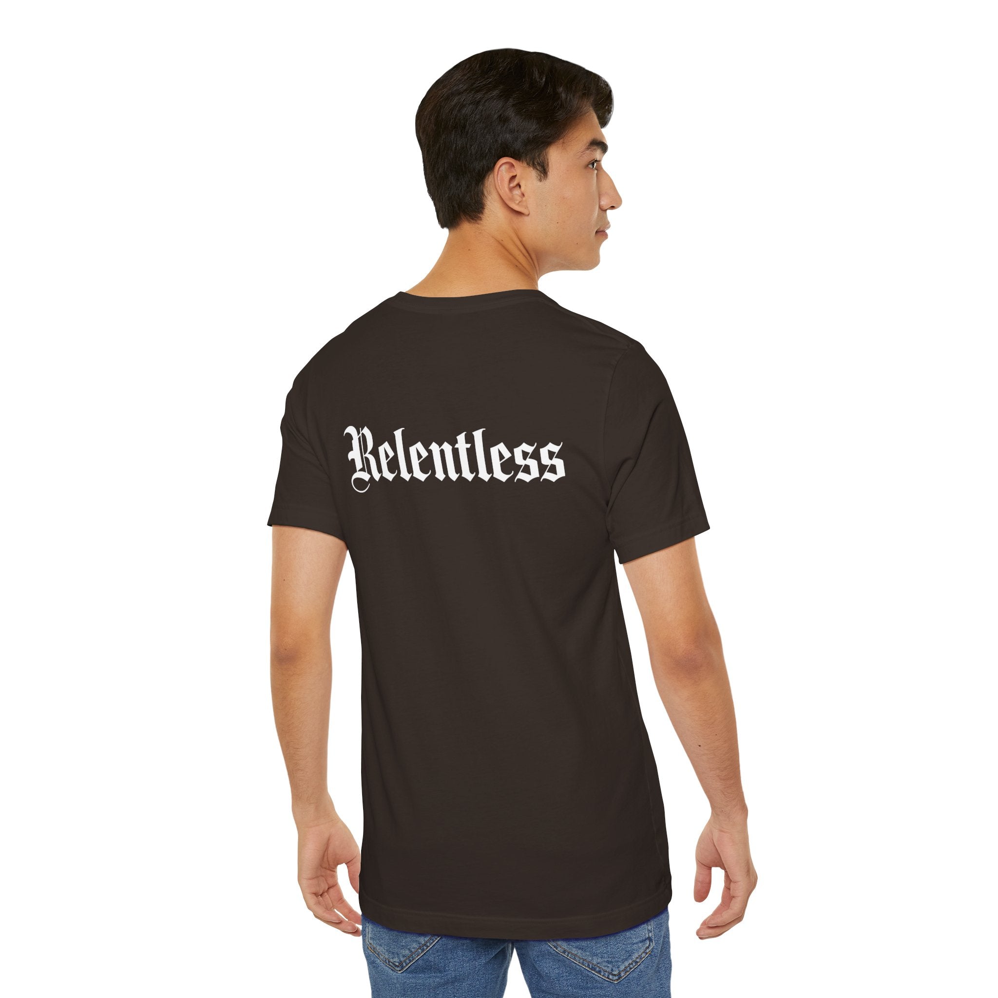 Relentless T-Shirt Back Print – YourLifestyle Apparel